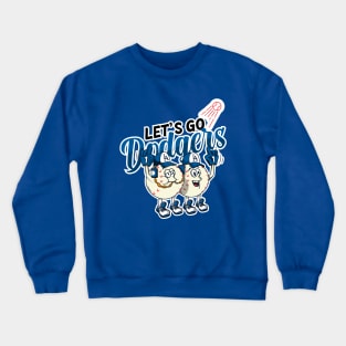 Let's Go Dodgers! Crewneck Sweatshirt